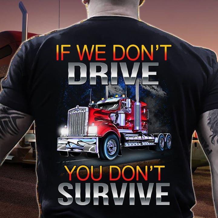 If We Don't Drive You Don't Survive