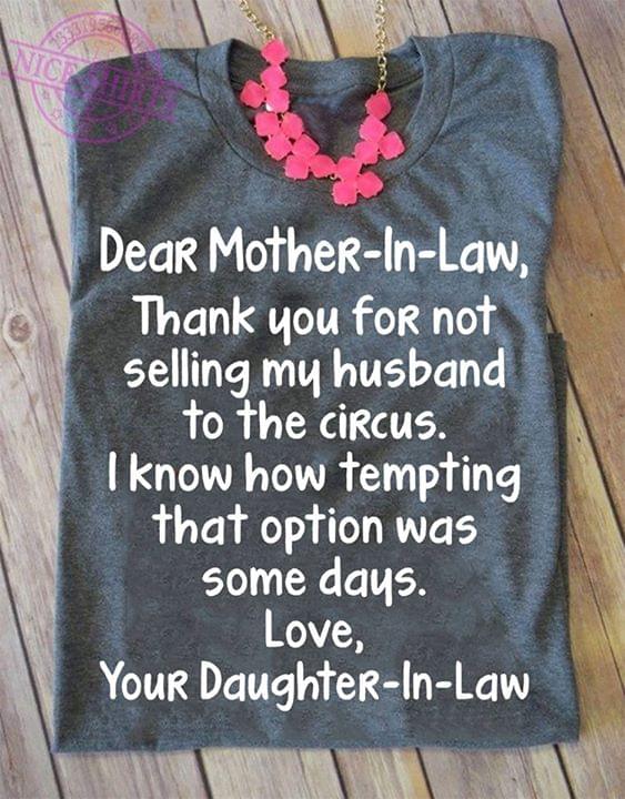 Dear Mother In Law Thank You For Not Selling My Husband