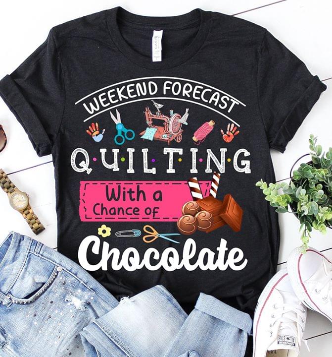 Weekend  Forecast Quilting With A Chance Of Chocolate