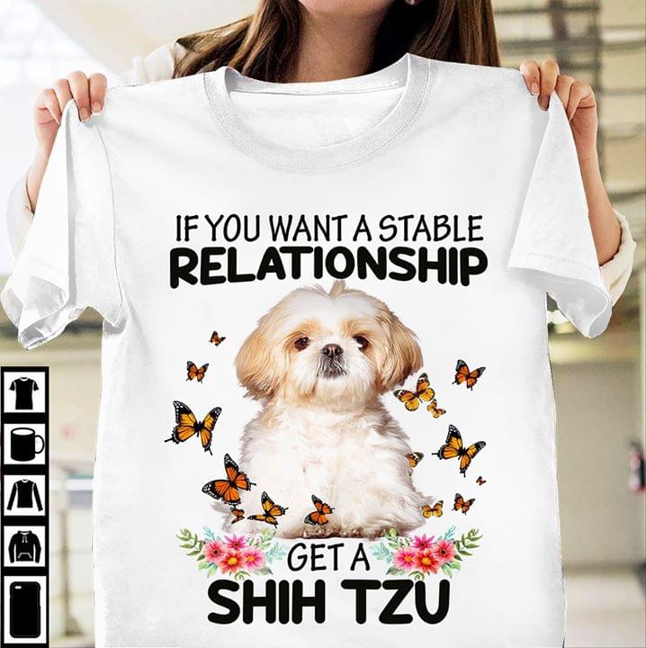 If You Want A Stable Relationship Get A Shih Tzu