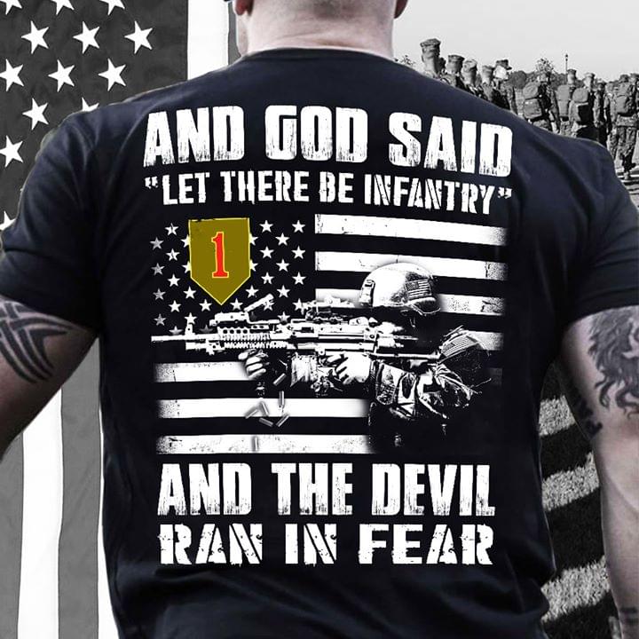 Solider And God Said Let There Be Infantry And The Devil Ran In Fear