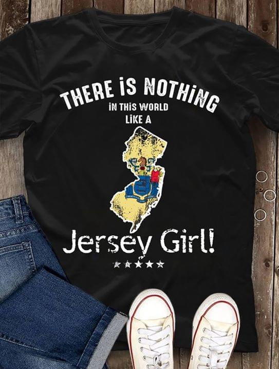 There Is Nothing In This World Like A Jersey Girl