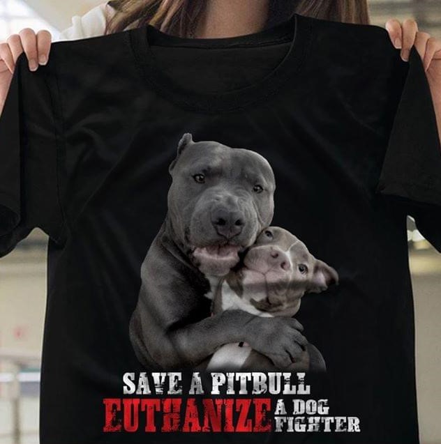 Save A Pitbull Euthanize A Dog Fighter