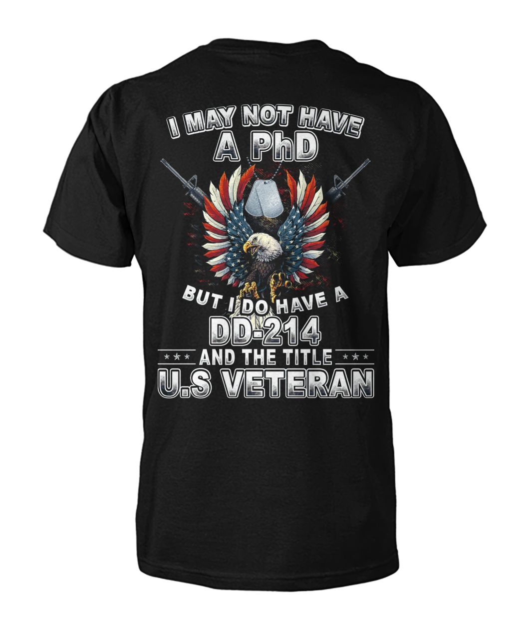 I May Not Have A PhD But I Do Have A DD-214 And The Title U.S Veteran