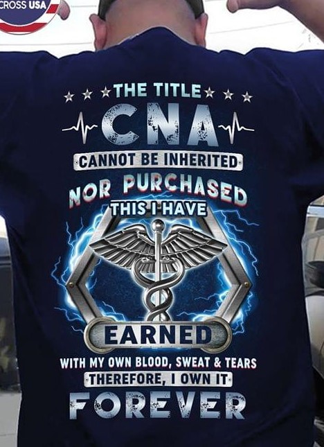 The Title CNA Cannot Be Inherited Nor Purchased This I Have Earned Forever