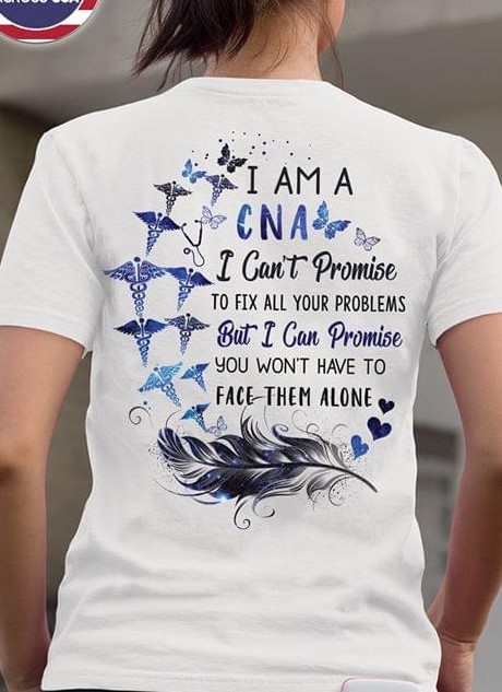 I Am A CNA I Can't Promise To Fix All Your Problems