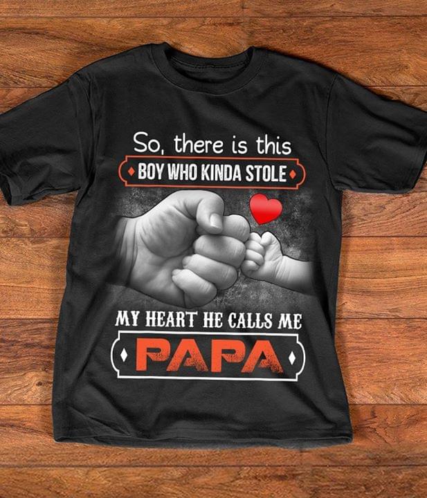 So There Is This Boy Who Kinda Stole My Heart He Calls Me Papa