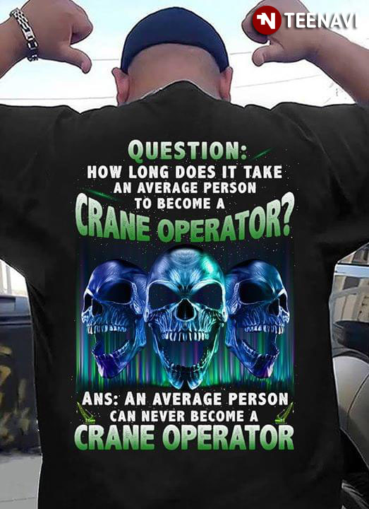 Question How Long Does It Take An Average Person To Become A Crane Operator