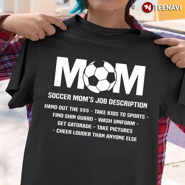 Mom Soccer Mom's Job Description