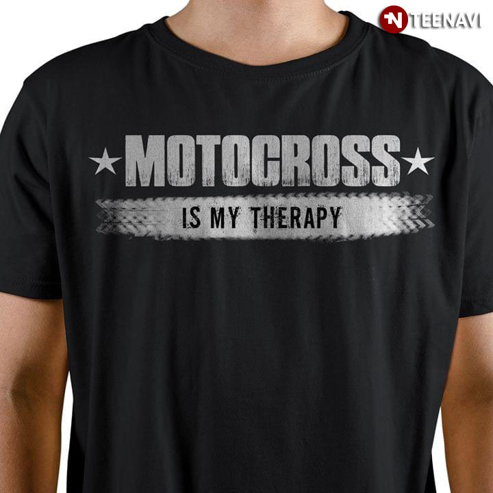Motocross Is My Therapy