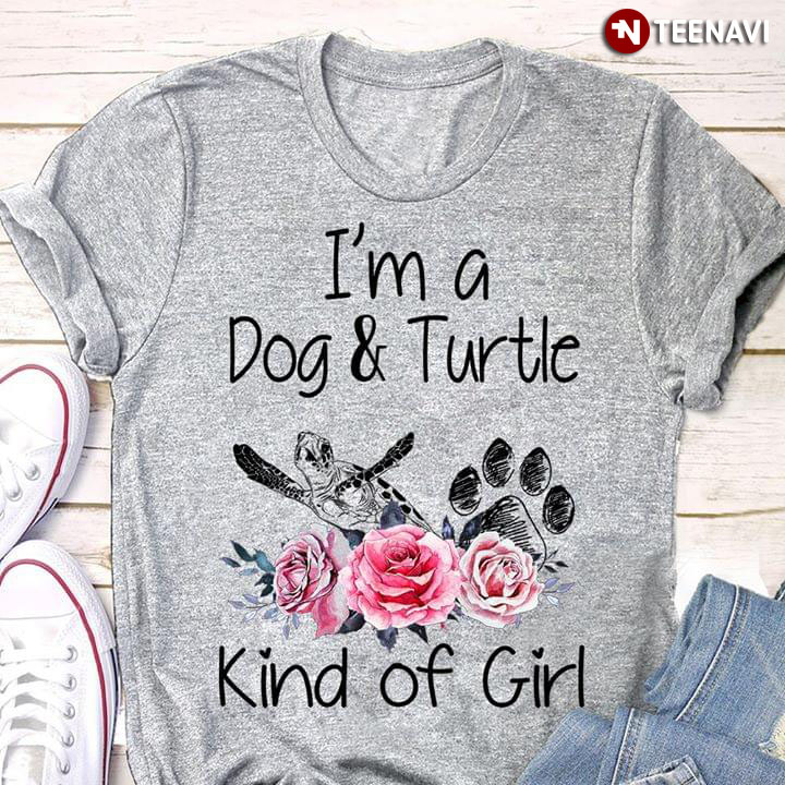 I'm A Dog And Turtle Kind Of Girl