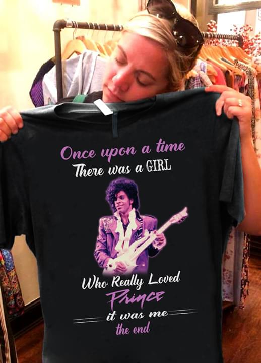 Once Upon A Time There Was A Girl Who Really Loved Prince It Was Me