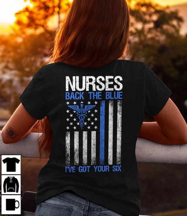American Nurses Back The Blue I've Got Your Six