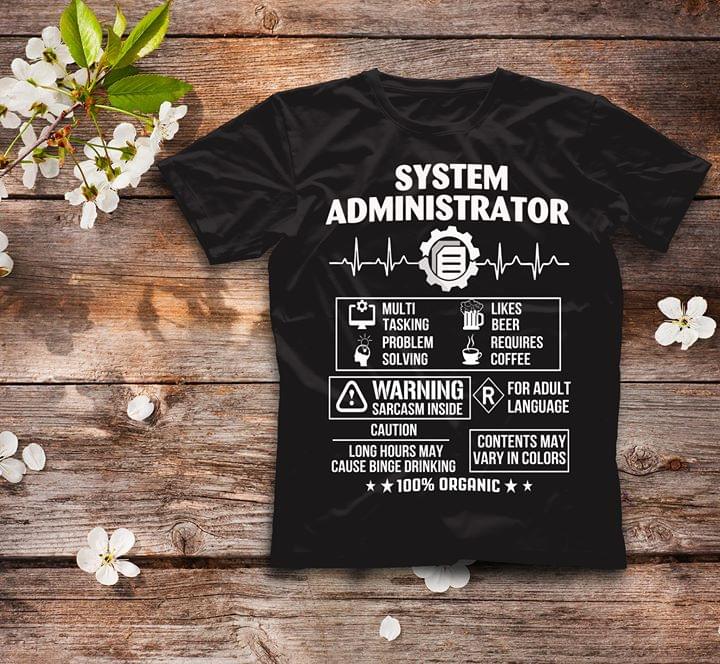 System Administrator Multi Tasking Problem Solving Likes Beers Requires Coffee