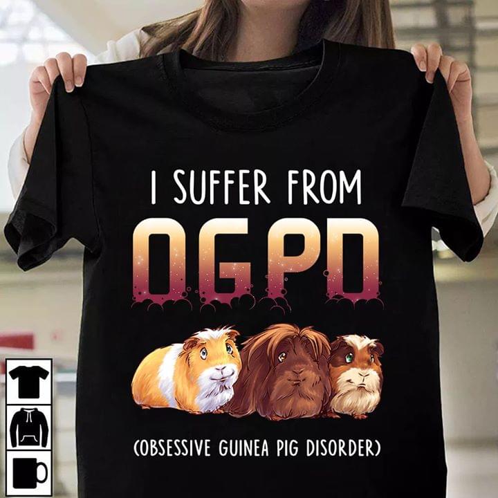 I Suffer From OGPD Obsessive Guinea Pig Disorder