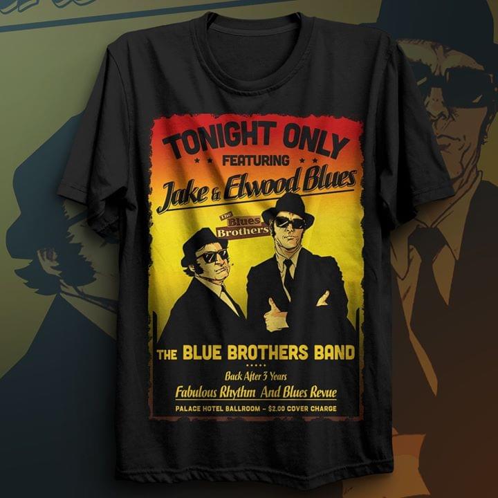 Tonight Only Featuring Jake & Elwood Blues The Blues Brothers Band