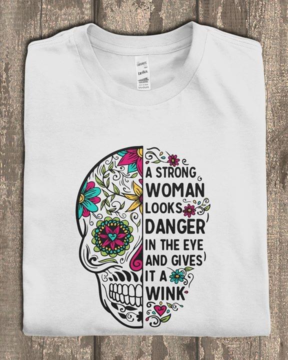 Sugar Skull A Strong Woman Looks Danger In The Eye And Gives It A Wink