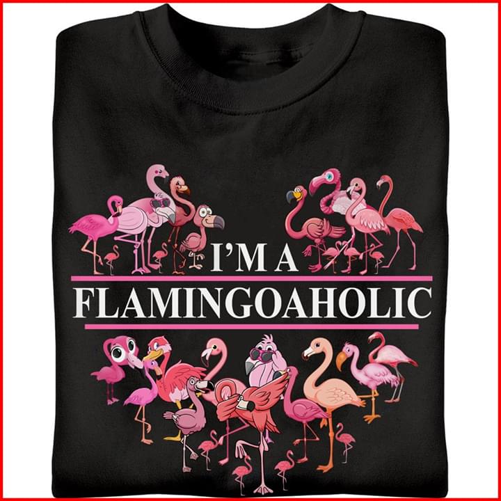 I'm A Flamingoaholic