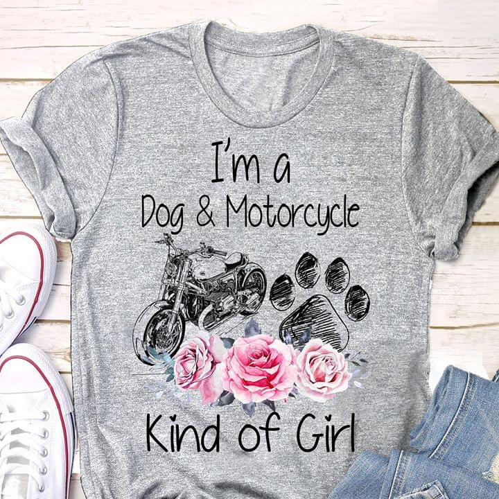 I'm A Dog & Motorcycle Kind Of Girl