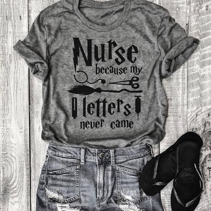 Nurse Because My Letters Never Came Harry Potter