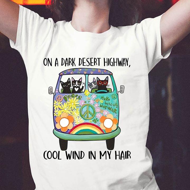 On A Dark Desert Highway Cool Wind In My Hair Hippie Bus Black Cats