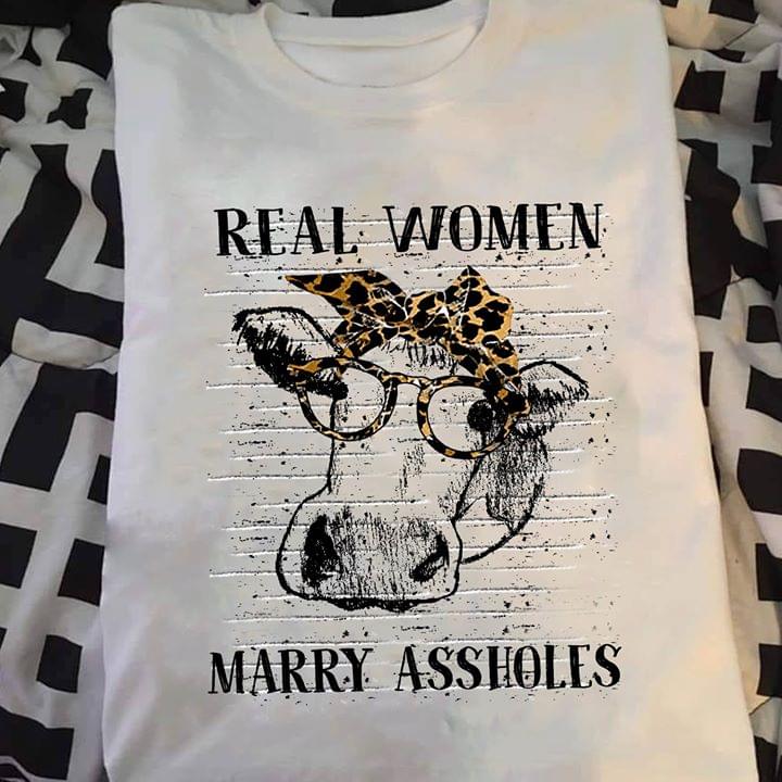 Funny Cow Real Women Marry Assholes