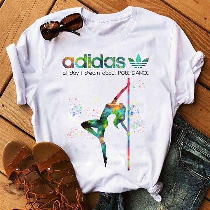 Adidas All Day I Dream About Pole Dance T-Shirt - TeeNavi