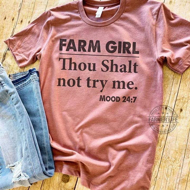Farm Girl Thou Shalt Not Try Me Mood 24:7