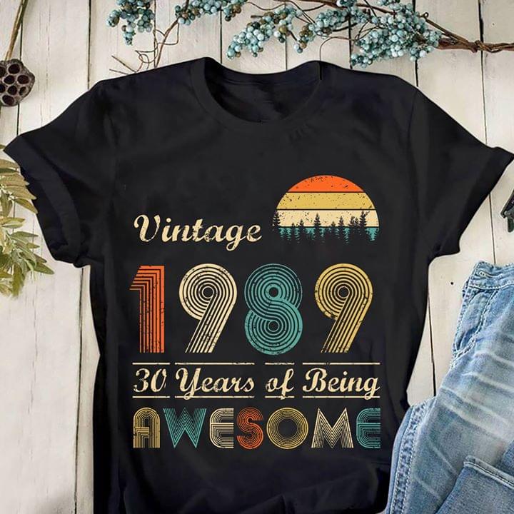 Vintage 1989 30 Years Of Being Awesome