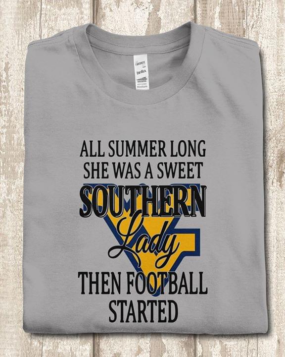West Virginia Mountaineers Football All Summer Long She Was A Sweet Southern Lady Then Football Started
