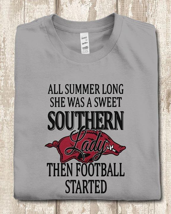 All Summer Long She Was A Sweet Southern Lady Then Football Started Arkansas Razorbacks