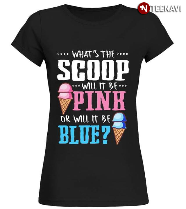 What's The Scoop Will It Be Pink Or Will It Be Blue