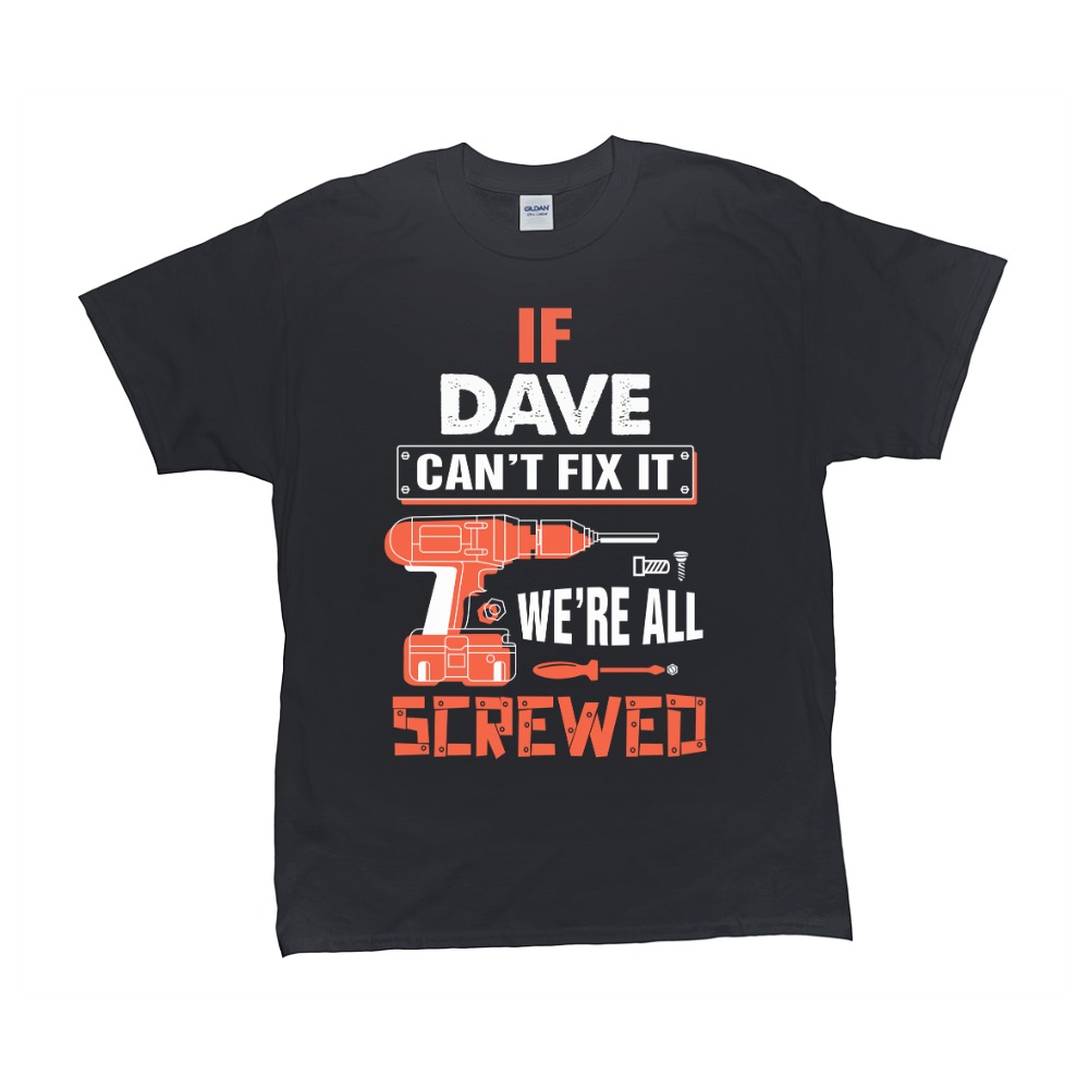 If Dave Can’t Fix It We’re All Screwed