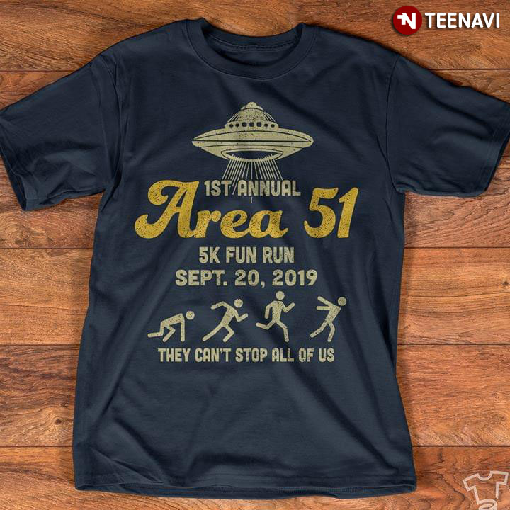 UFO 1st Annual Area 51 5k Fun Run Sept.20 2019 They Can't Stop All Of Us