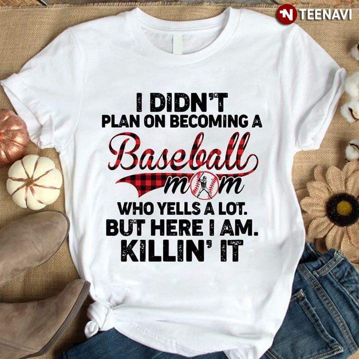 I Didn't Plan On Becoming A Baseball Mom Who Yells A Lot