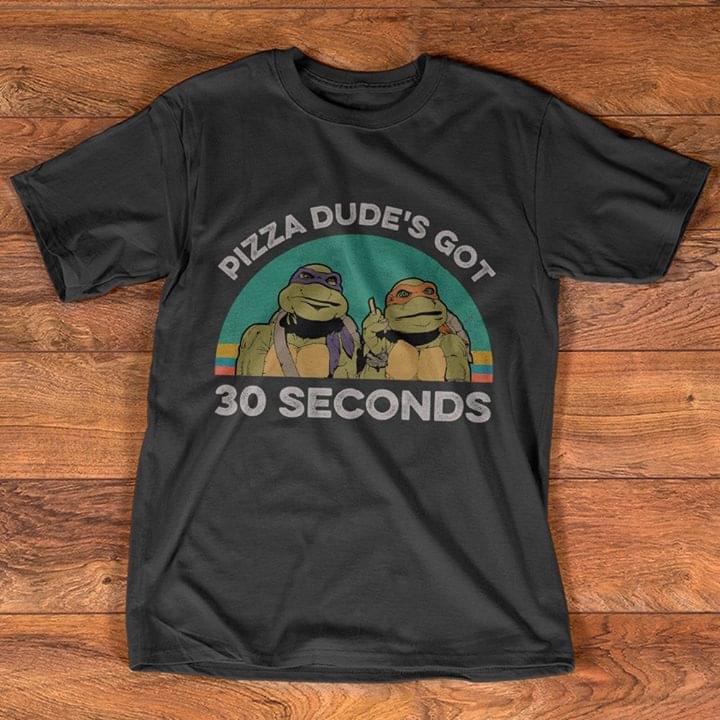 Pizza Dude's Got 30 Seconds Ninja Turtles
