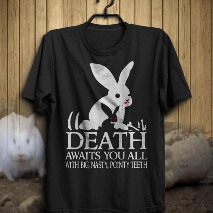 Rabbit Death Awaits You All With Big Nasty Pointy Teeth
