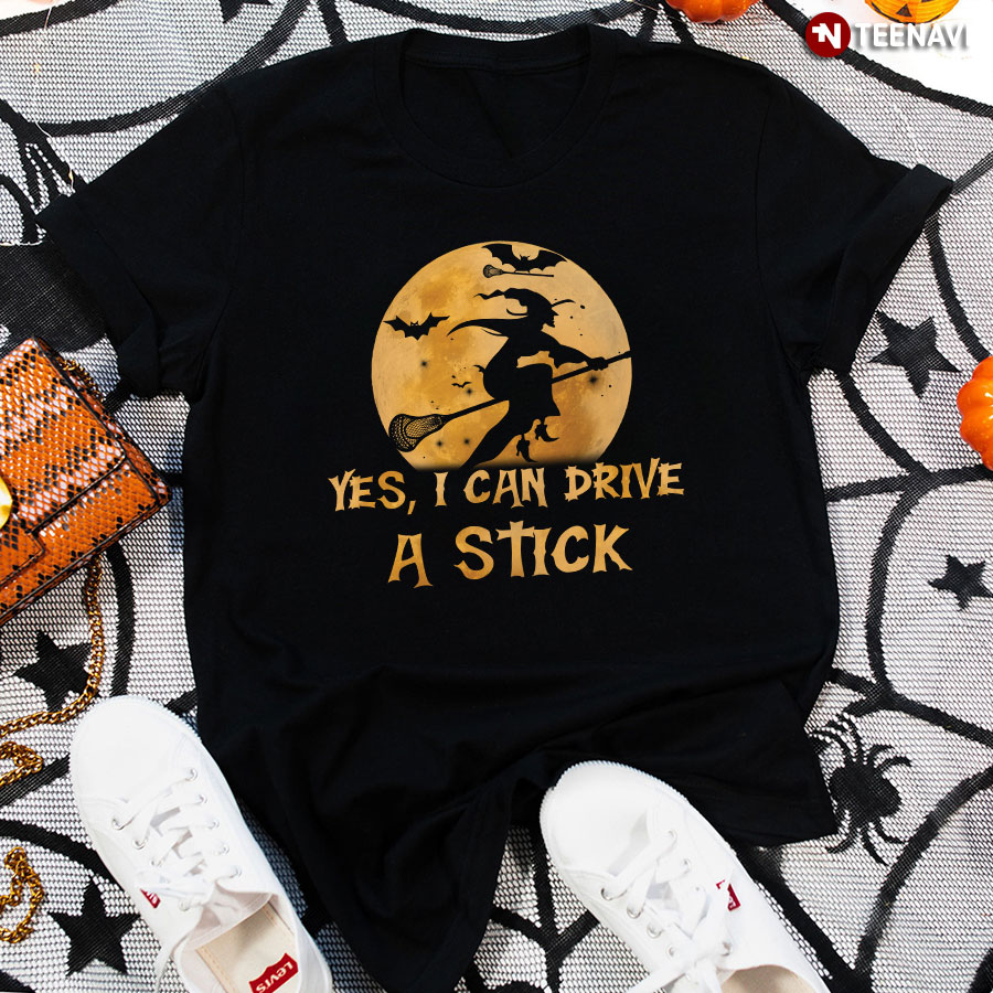 Halloween Witch Yes I Can Drive A Stick