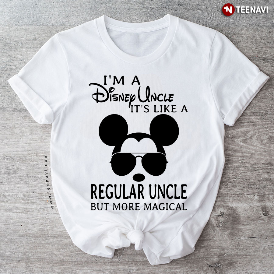 Mickey Mouse I'm A Disney Uncle It's Like A Regular Uncle But More Magical T-Shirt