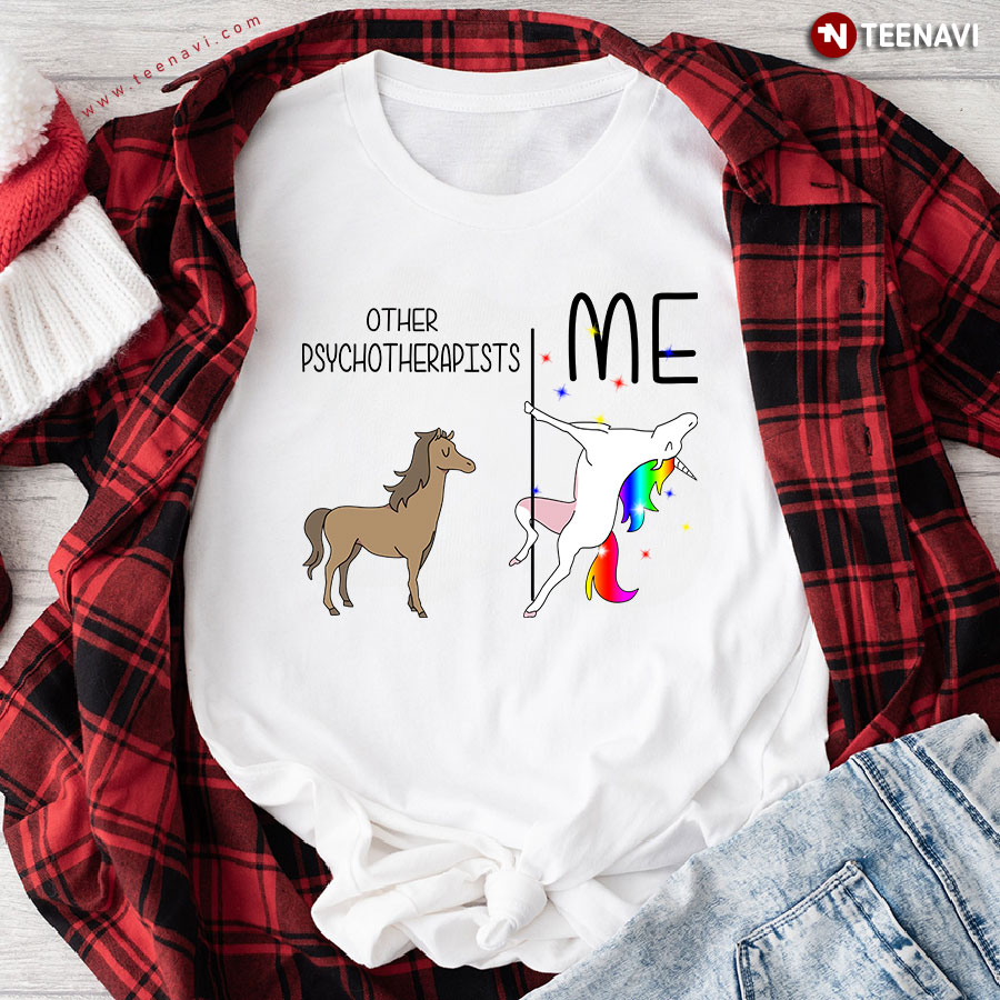 Other Psychotherapist And Me Unicorn T-Shirt
