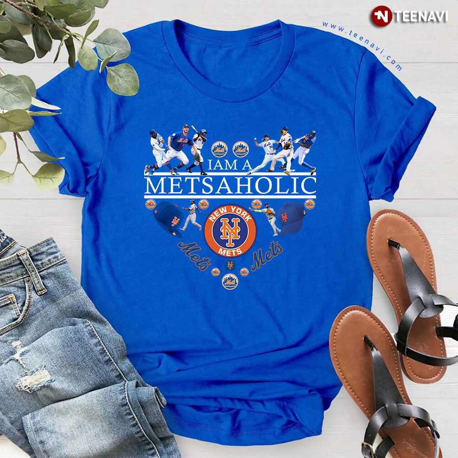 I Am A Metsaholic New York Mets T-Shirt