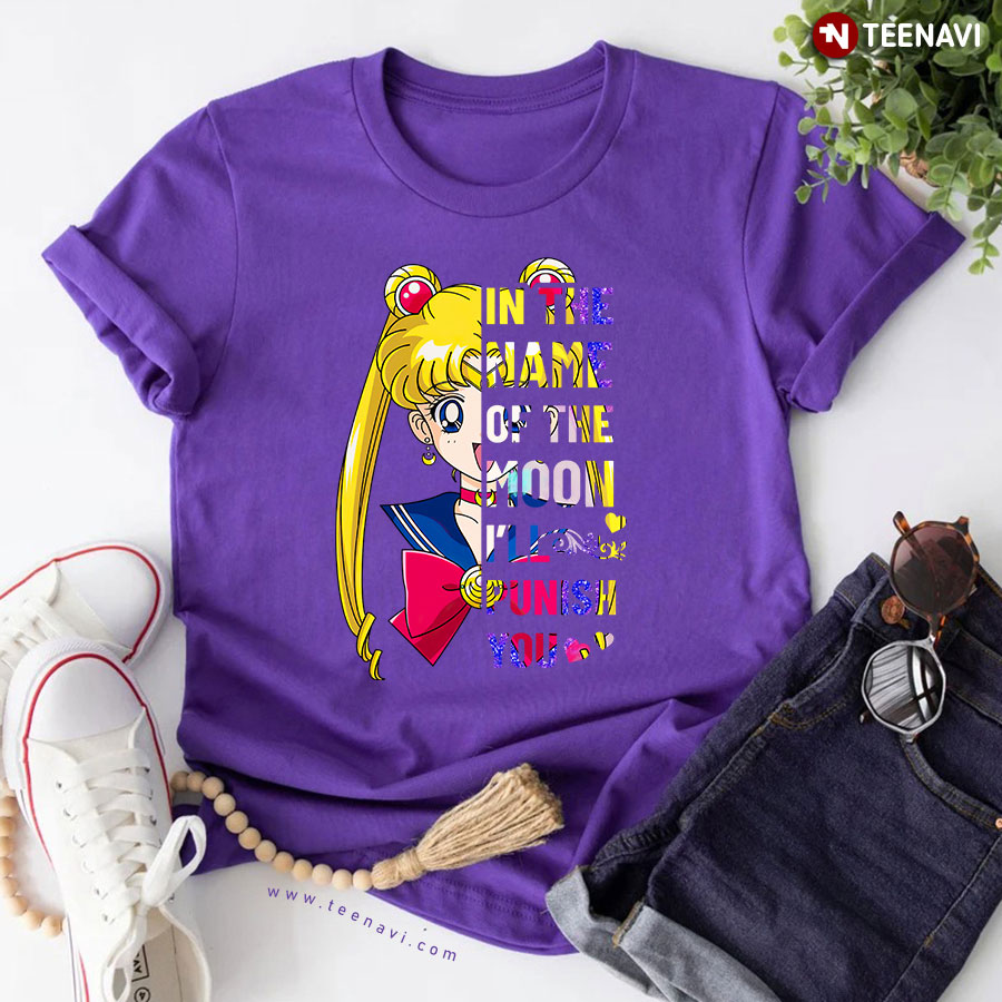 In The Name Of The Moon I'll Punish You Sailor Moon T-Shirt