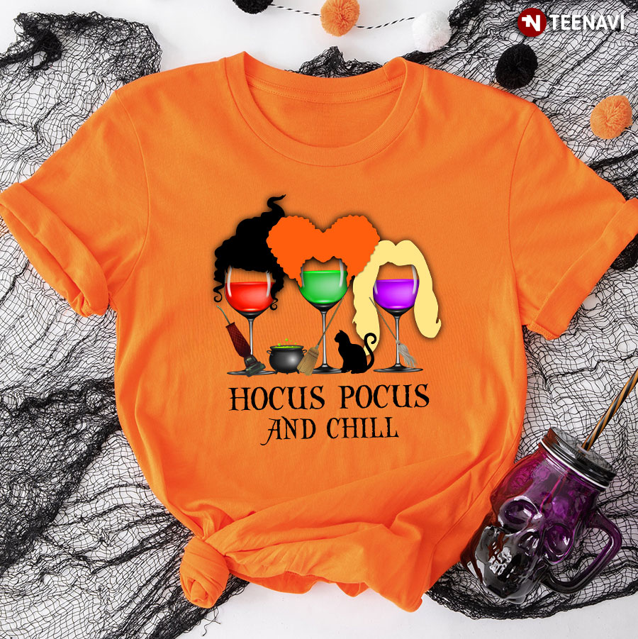 Halloween Wine The Sanderson Sisters Hocus Pocus And Chill T-Shirt