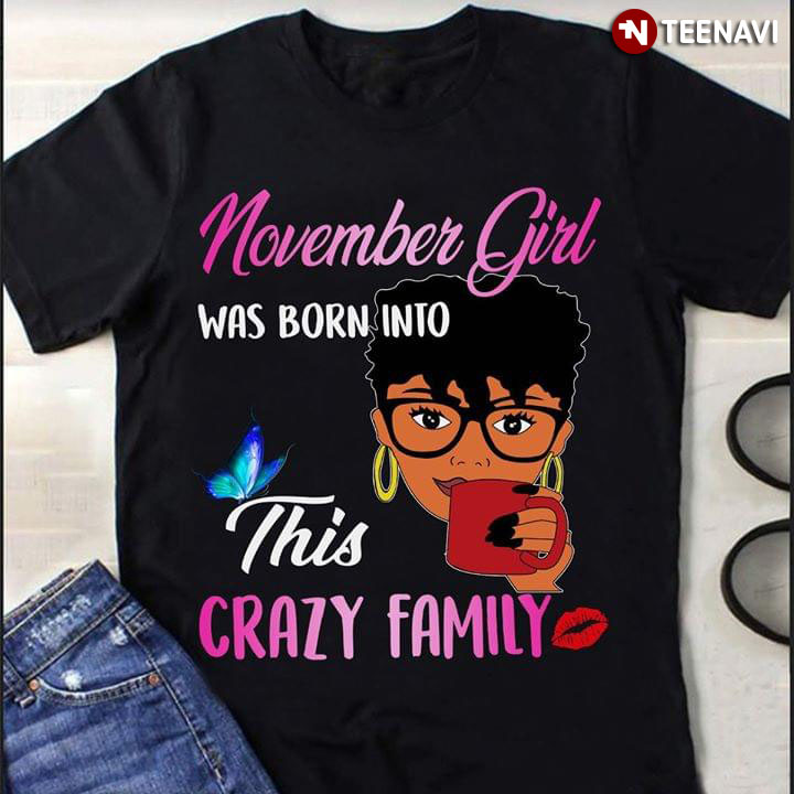 November Girl Was Born Into This Crazy Family