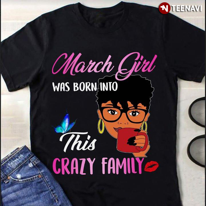 March Girl Was Born Into This Crazy Family