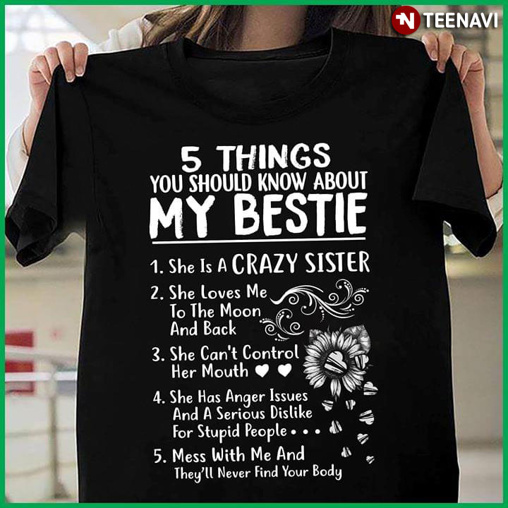 5 Things You Should Know About My Bestie She Is A Crazy Sisters