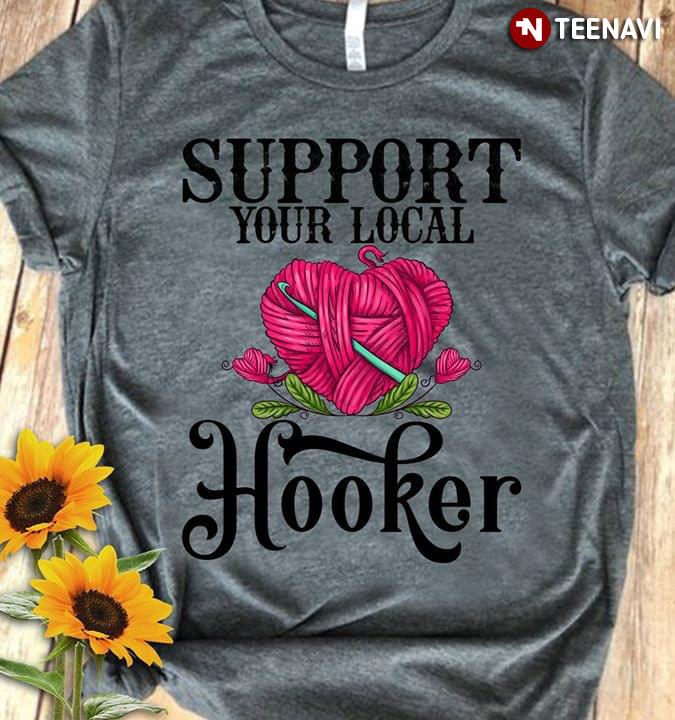 Support Your Local Hooker