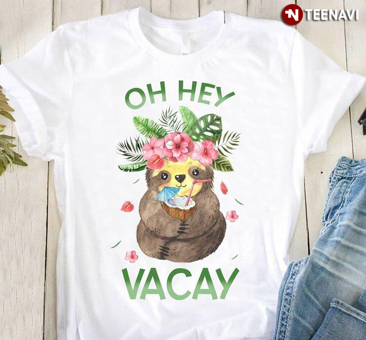 Oh Hey Vacay Sloth