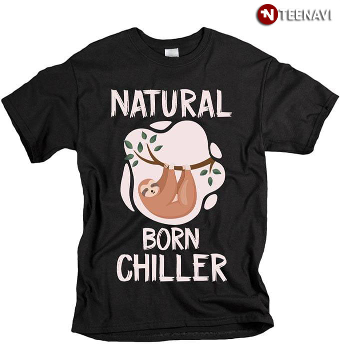 Natural Born Chiller Sloth