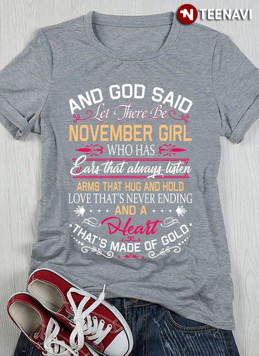 And God Said Let There Be November Girl Who Has Ears That Always Listen
